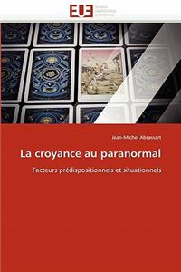 La Croyance Au Paranormal