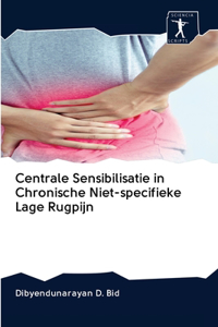 Centrale Sensibilisatie in Chronische Niet-specifieke Lage Rugpijn