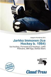 Jarkko Immonen (Ice Hockey B. 1984)