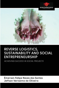 Reverse Logistics, Sustainability and Social Entrepreneurship