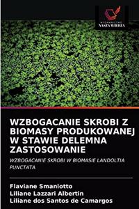 Wzbogacanie Skrobi Z Biomasy Produkowanej W Stawie Delemna Zastosowanie