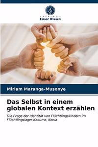 Selbst in einem globalen Kontext erzählen