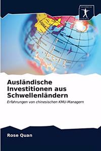 Ausländische Investitionen aus Schwellenländern