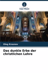 Das dunkle Erbe der christlichen Lehre