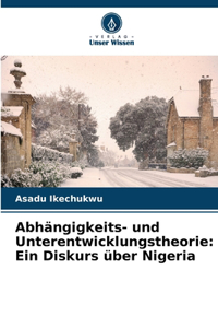 Abhängigkeits- und Unterentwicklungstheorie