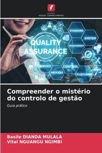 Compreender o mistério do controlo de gestão