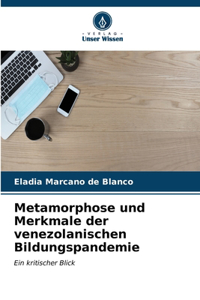 Metamorphose und Merkmale der venezolanischen Bildungspandemie