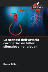 La stenosi dell'arteria coronaria