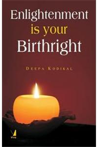 Enlightenment is your Birthright
