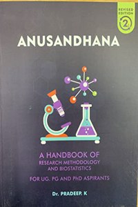 ANUSANDHANA ( A Handbook of Research Methodology & Biostatistics)