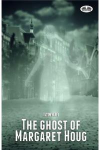 The ghost of Margaret Houg