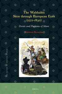 Wahhabis Seen Through European Eyes (1772-1830)