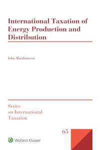 International Taxation of Energy Production and Distribution