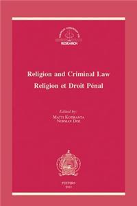 Religion and Criminal Law - Religion Et Droit Penal