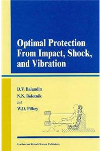 Optimal Protection from Impact, Shock and Vibration