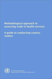 Methodological Approach to Assessing Trade in Health Services