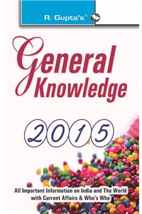 General Knowledge: with Latest Current Affairs & Who's Who