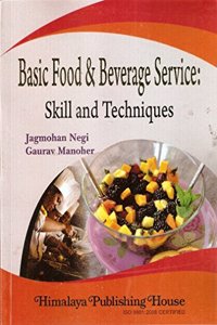 Basic Food & Beverage Service: Skill and Techniques