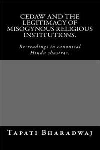 CEDAW and the legitimacy of misogynous religious institutions.