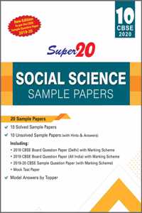 Super20 Social Science Sample Papers Class 10 CBSE 2020 (New Edition As per the CBSE Sample Question Paper 201920)