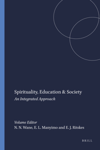 Spirituality, Education & Society: An Integrated Approach