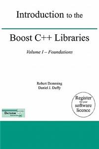 Introduction to the Boost C++ Libraries; Volume I - Foundations