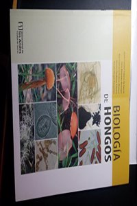 Biologia De Hongos (ANTROPOLOGIA) (Spanish Edition)