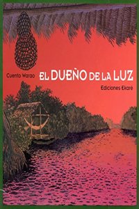 El Dueno de La Luz/The Owner of the Light