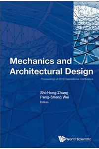 Mechanics and Architectural Design - Proceedings of 2016 International Conference