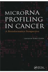 MicroRNA Profiling in Cancer