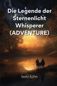 Legende der Sternenlicht Whisperer (ADVENTURE)