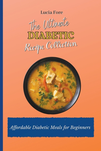 The Ultimate Diabetic Recipe Collection
