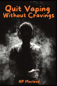 Quit Vaping Without Cravings