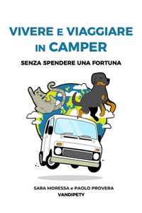 Vivere e viaggiare in camper senza spendere una fortuna