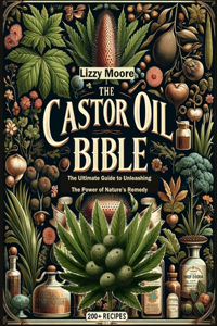 Castor Oil Bible Unveiled