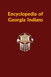 Encyclopedia of Georgia Indians