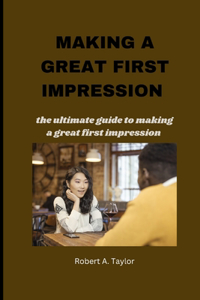 Making a Great First Impression