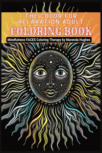 The Color for RELAXATION Adult Coloring Book