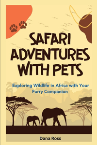 Safari Adventures with Pets