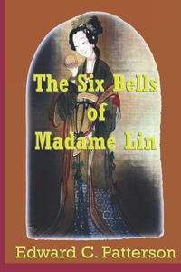 Six Bells of Madame Lin