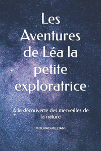 Les Aventures de Léa la petite exploratrice