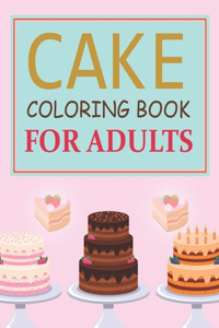 Cake Coloring Book For Adults