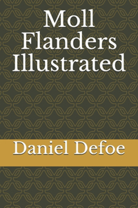 Moll Flanders Illustrated