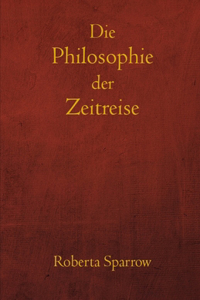 Philosophie der Zeitreise