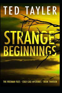 Strange Beginnings