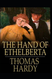 The Hand of Ethelberta Annotated