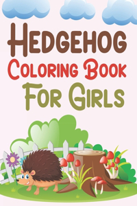 Hedgehog Coloring Book For Girls
