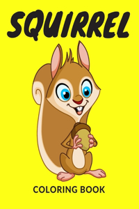 Squirrel Coloring Book