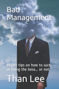 Bad Management