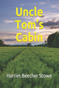 Uncle Tom's Cabin